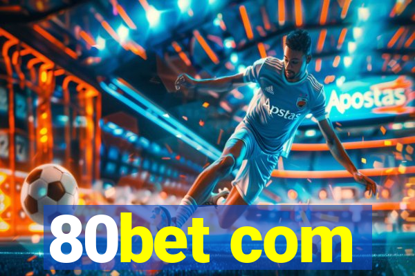 80bet com